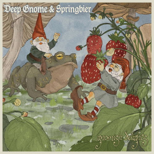 Deep Gnome : Gnomish Delights